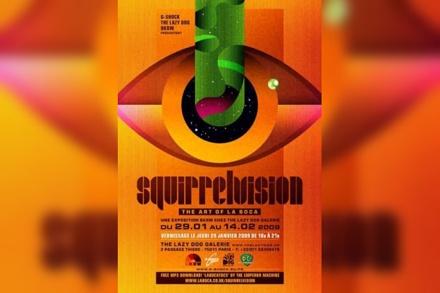 Exposition, Paris, Lazy Dog, Squirrelvision, The Art of La Boca