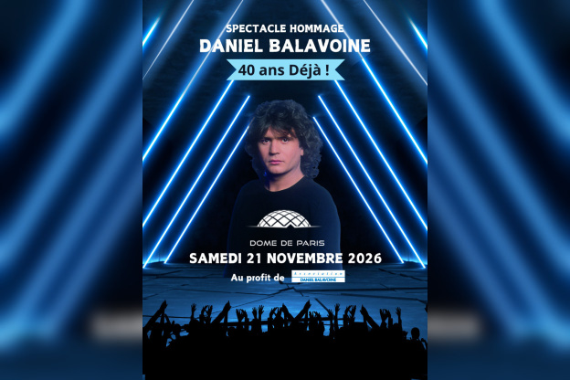Daniel Balavoine – 40 ans déjà : concert-hommage au Dôme de Paris en novembre 2026