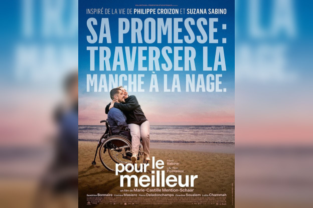 Pour le meilleur, le biopic romantique de Philippe Croizon