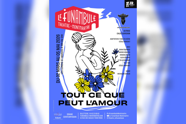 Tout ce que peut l’amour : drame sur le cancer infantile au Funambule Montmartre