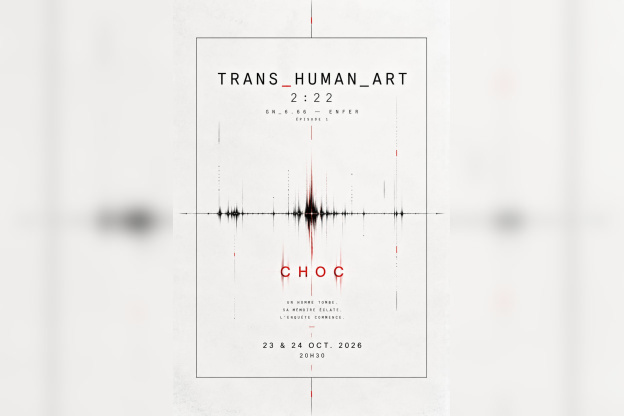 CHOC, TRANS_HUMAN_ART 2:22 au Théâtre du Temps