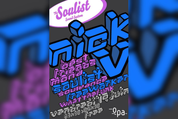 Soulist Sound System, Nick V, Freeworker, Soulist, OPA