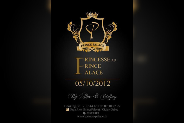 ???PRINCESSE AU PRINCE PALACE???               ?VENDREDI 05/10/2012 @ PRINCE PALACE 21H A 02H?