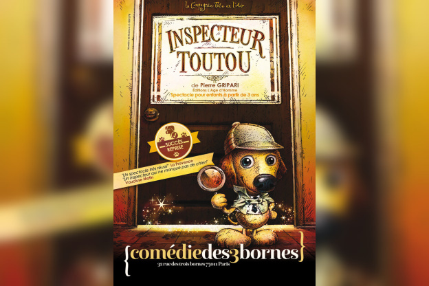 Inspecteur Toutou à la Comédie des 3 bornes