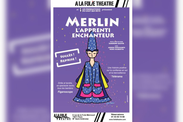 Merlin, l'Apprenti Enchanteur à La Folie Théâtre