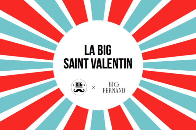 Saint-Valentin 2019 chez Big Fernand x Big Moustache