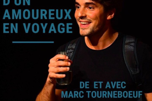 Marc Tournebœuf au Théâtre du Marais avec Le Récit Poétique mais pas Chiant d'un Amoureux en Voyage