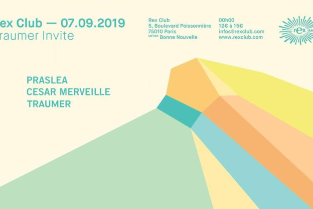 Traumer Invite Praslea & Cesar Merveille au Rex Club