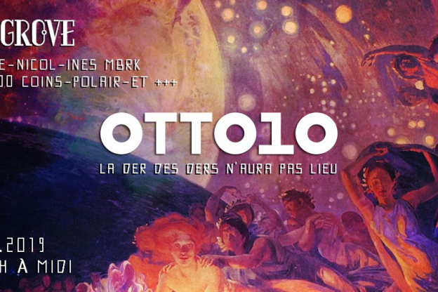 Otto10 : La Der des Ders n'aura pas lieu à Dehors Brut