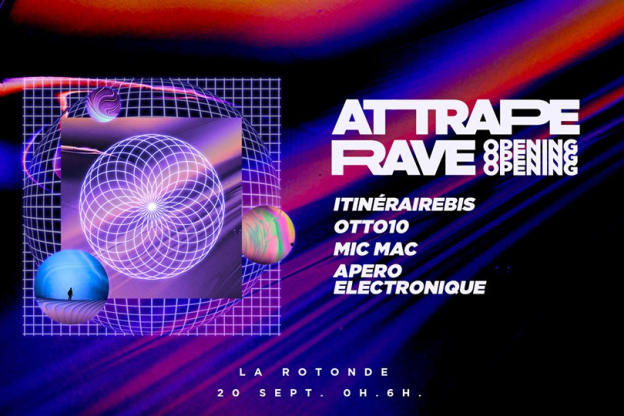 Attrape Rave Opening 