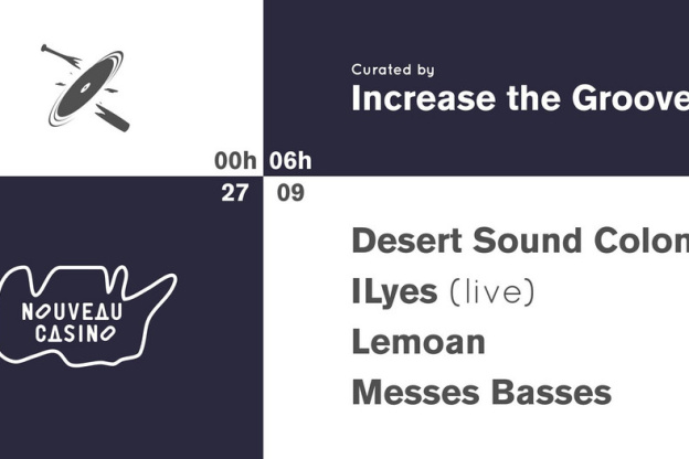 Increase the Groove w/ Desert Sound Colony, ILyes (live), Lemoan