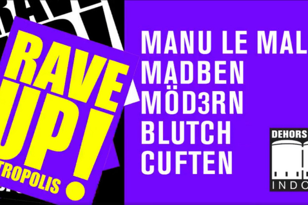 Dehors Brut x Astropolis: Manu le Malin, Madben, Möd3rn