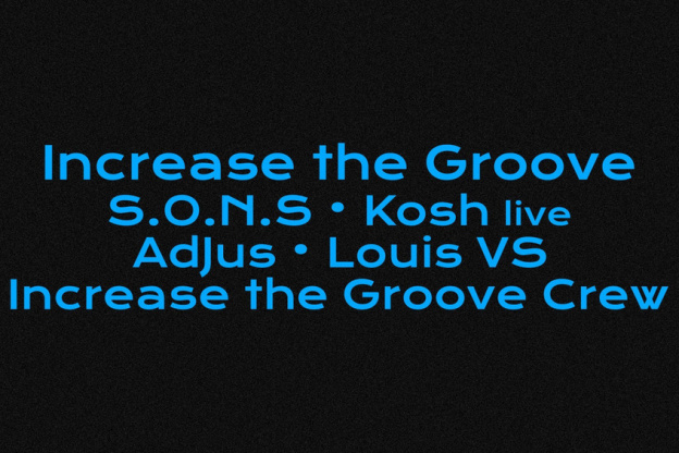 Increase the Groove, SONS et Kosh (live) au Badaboum