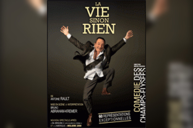 La vie sinon rien, Spectacle, Théâtre, Comédie des Champs Elysées