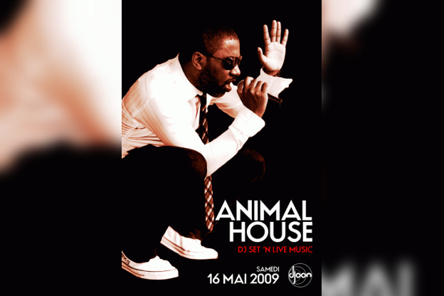 Soirée, Djoon, Animal House