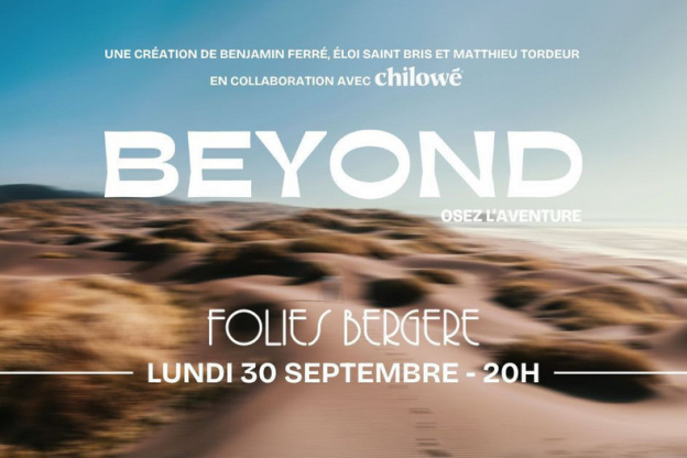 Soirée Beyond : le show d'aventure débarque à Paris