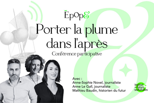 Porter la plume dans l’après, une conférence participative sur comment mieux s'informer