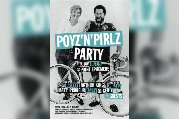 Poyz'n'Pirlz, Dabaaz, Arthur King, Drixxxe, Gero, Kazey, Matt' Primeur, Point Ephémère, Paris, Soirée