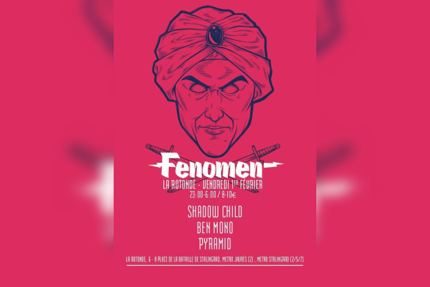 FENOMEN : SHADOW CHILD, BEN MONO, PYRAMID, + GUESTS