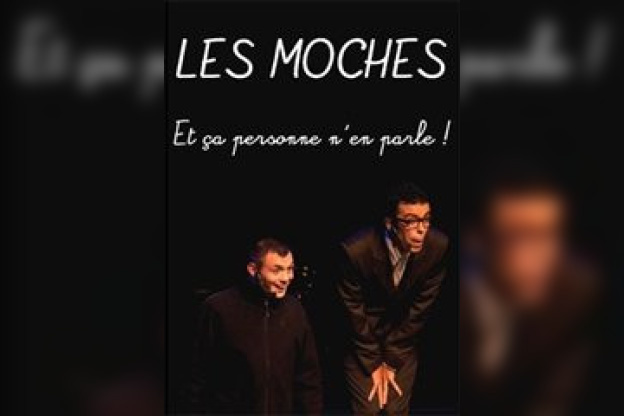 Les Moches
théatre de la Providence