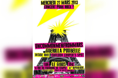 Uncommonmenfrommars + Guérilla Poubelle + Inside Riot + Sheldon Cooper’s Spot
