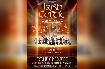 Irish Celtic aux Folies Bergère Paris : Spectacle événement les 15, 16 et 17 mars 2024