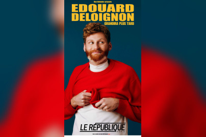 Edouard Deloignon Grandira plus Tard : spectacle d'humour à voir au République à Paris