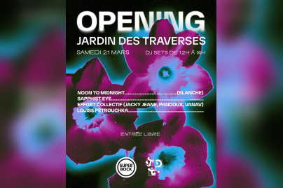 Grand opening Jardin des Traverses
