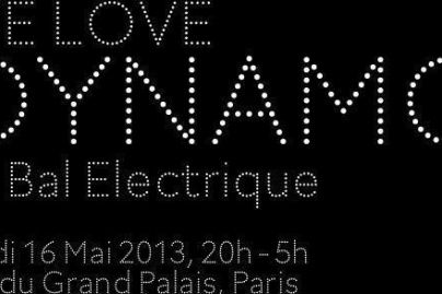We Love Dynamo Le Bal Electrique