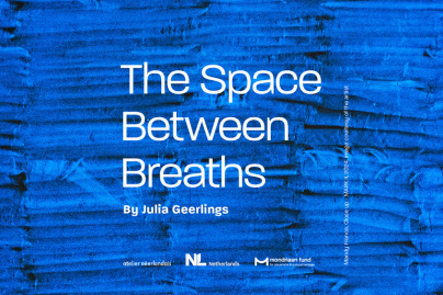 Mondriaan Fund x Atelier Néerlandais : The Space between Breaths