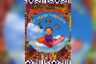 Le Voyage imaginaire au pays des percussions