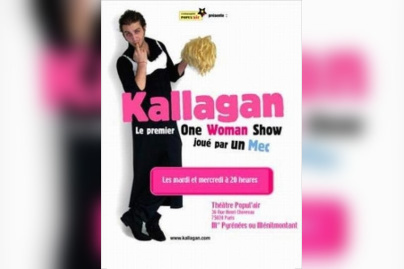 Kallagan: le premier One Woman Show joue par un mec