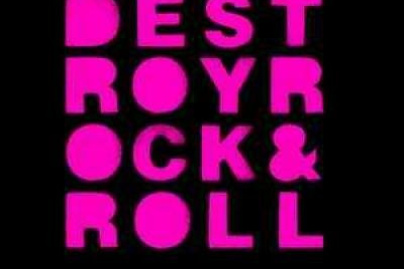 DESTROY ROCK & ROLL