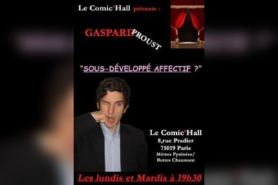 Gaspard PROUST Dans Sous développé affectif 
