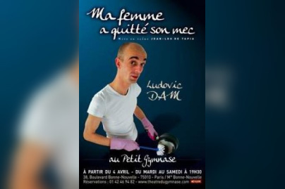 LUDOVIC DAM DANS MA FEMME A QUITTE SON MEC