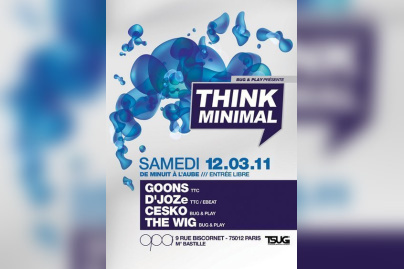 Think Minimal, OPA, Cesko, The Wig, Goons, Djoze