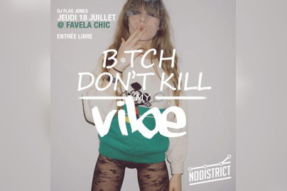 B*tch Don't Kill My Vibe