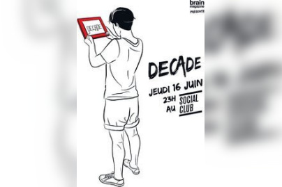 Decade, Yelle DJ set, Housse de Racket, JC/DC, Social Club