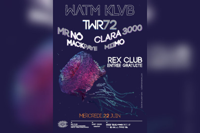 Watm Klub, TWR72, Mr Nô, Clara 3000, Miimo, Machpaye, Rex Club