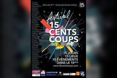 Festival, "Les 15 Cents Coups", Paris, Cinéma, Théâtre, Exposition, Lecture, Poésie, Chorale, Sculpture
