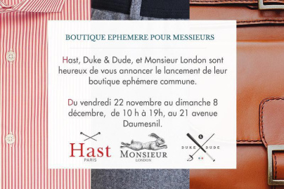 Pop-up Store Duke & Dude x Monsieur London x Hast