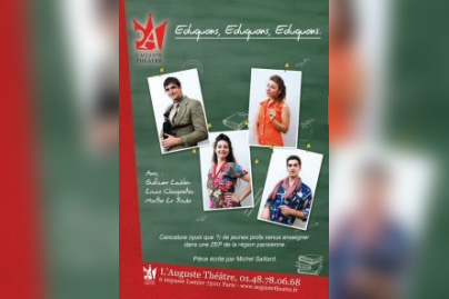 Eduquons, éduquons, éduquons, à l'Auguste Théâtre