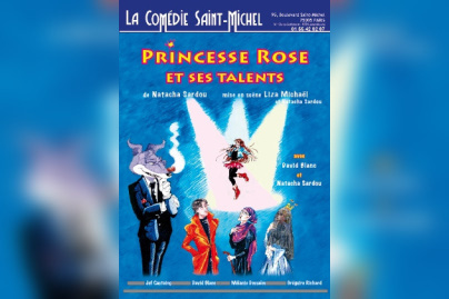 Princesse Rose et ses talents à la Comédie Saint Michel