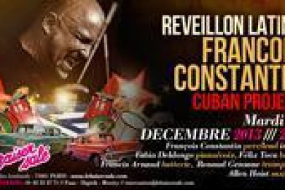 ** REVEILLON LATINO !! ** °^^° FRANCOIS CONSTANTIN CUBAN PROJECT °^^°
