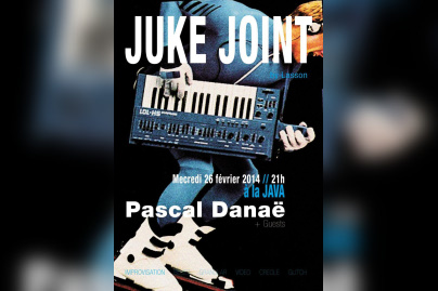 JUKE JOINT autour de Pascal Danaë