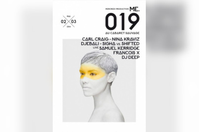 ME.019 au Cabaret Sauvage avec Carl Craig et Nina Kraviz