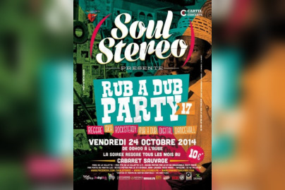 Soul Stereo Rub A Dub Party #17 au Cabaret Sauvage 