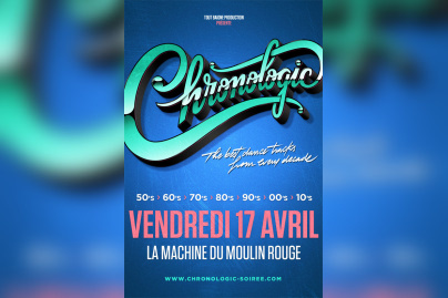 Chronologic #18 à La Machine Du Moulin Rouge