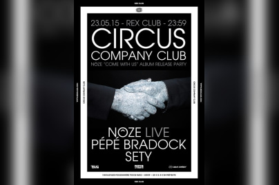 Circus Company Noze Release Party au Rex Club