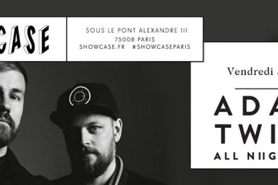 Adana Twins All Night Long au Showcase 